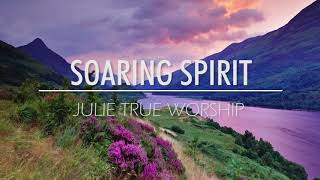 Julie True Worship Soaring Spirit