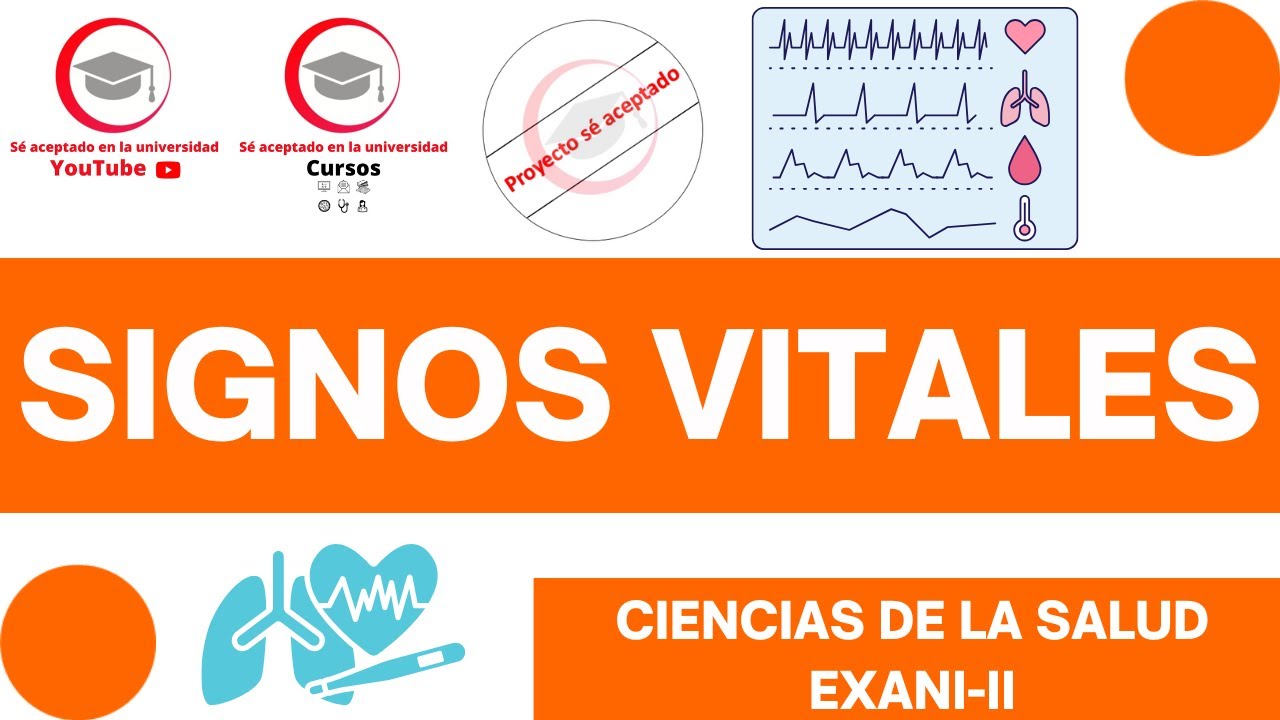 SIGNOS VITALES | CLASE 2 DEL CURSO DE CIENCIAS DE LA SALUD PARA EXANI-II