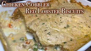 Chicken Cobbler Made w Red Lobster Cheddar Bay Biscuit Mix