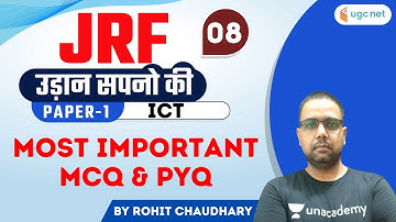 UGC NET JRF 2021 | ICT by Rohit Choudhary | Most Important MCQ & PYQ