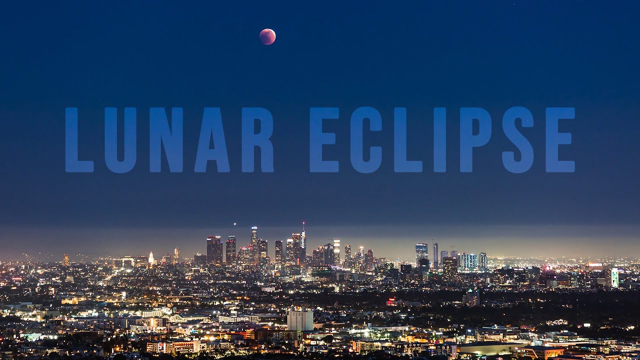 Full Moon Lunar Eclipse over the Los Angeles Skyline | 4K Timelapse ...