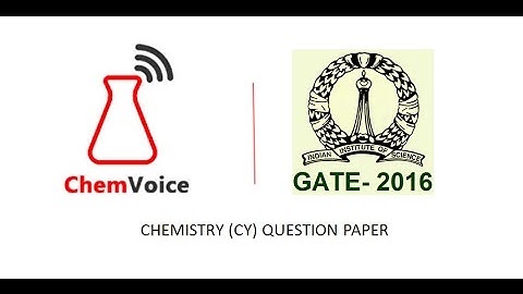 GATE 2016 CHEMISTRY QUESTION PAPER