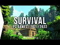 15 New Upcoming PC Survival Games in 2021 & 2022 ► Best Open World, Crafting, Base Building!