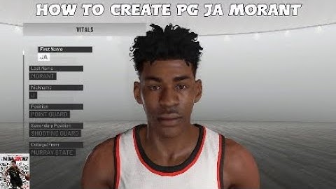 NBA 2K19 | How To Create PG Ja Morant