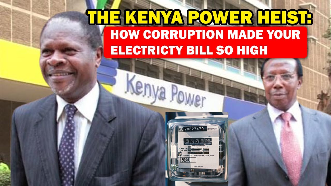 The Kenya Power Heist: How Corruption Made Your Electricity Bill So ...