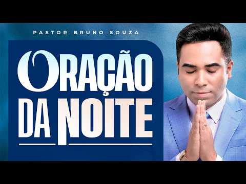 NIGHT PRAYER SEPTEMBER 25, 2026 | Pastor Bruno Souza | TODAY'S MESSAGE