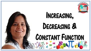 Increasing, Decreasing & Constant Functions | Functions | Algebra II | Mathacademy