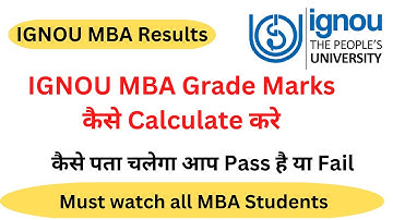 IGNOU MBA Results Grade System,  कैसे पता चलेगा आप Pass है या Fail How to Calculate MBA Results Mark