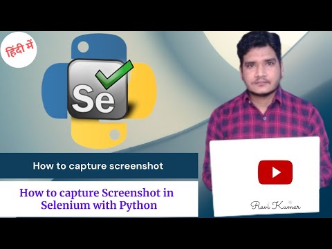 How to Capture Screenshot in Selenium with Python by Ravi Kumar