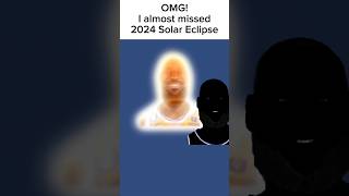 Omg!I Almost Missed 2024 Solar Eclipse #Lebronjames #Meme #Edit #Solareclipse #Stickman44