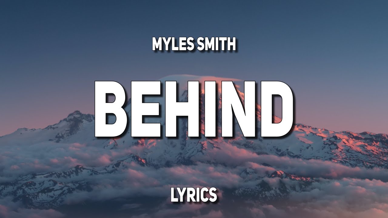 Myles Smith - Behind (Lyric Video)