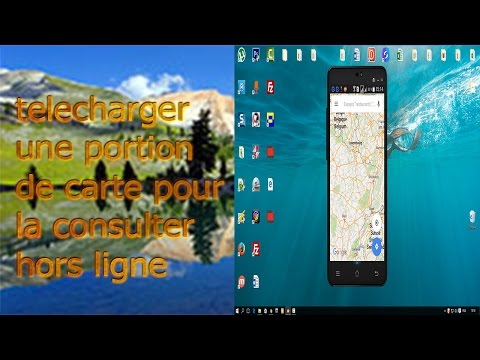 Comment consulter MAPS sans connexion internet sous Android