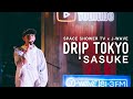 DRIP TOKYO #13 SASUKE 2/2