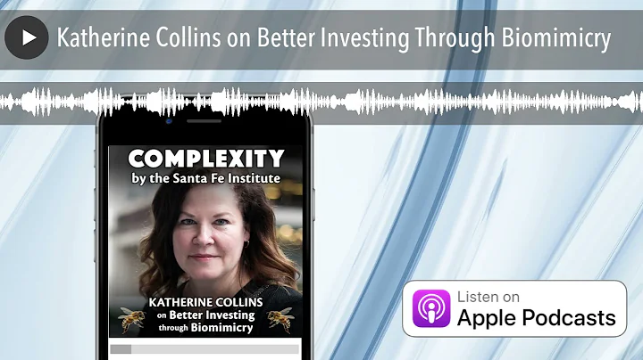 Katherine Collins on Better Investing Through Biom...
