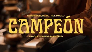 Video thumbnail of "Champion - Bethel Music | Traducción y Cover por Plenitud"