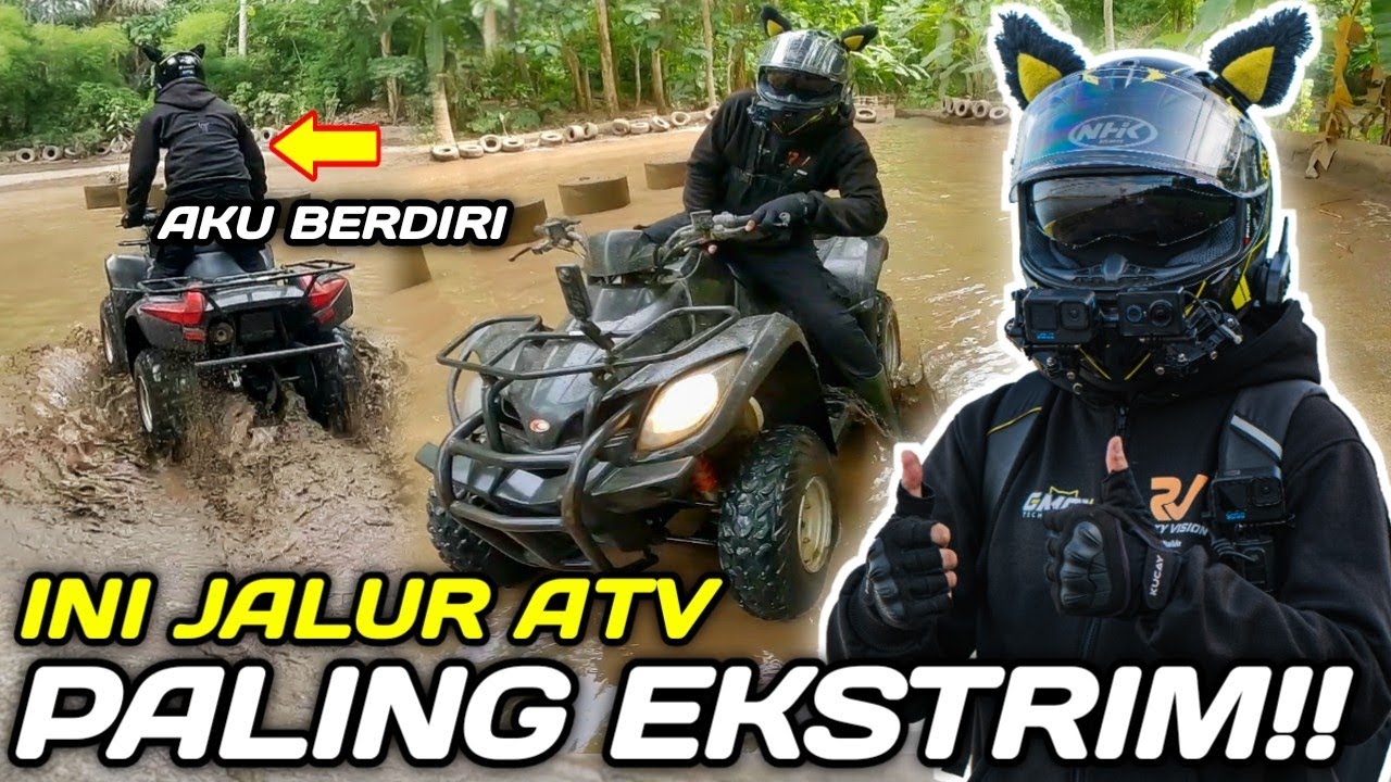 KITA NAIK ATV MELEWATI JALUR PALING EKSTRIM!!