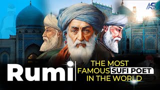 Rumi - The Most Famous Sufi Poet in the World | Rumi Lifestory
