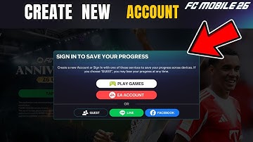 FC Mobile 26 How to Create New Account