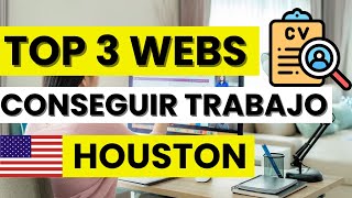 🏙️ Las 3 mejores páginas para conseguir trabajo en Houston, Texas | Ofertas Activas