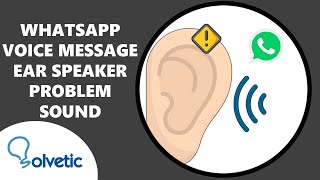 ⚠️ WHATSAPP VOICE MESSAGE EAR Speaker Problem SOUND ✔️ FIX screenshot 4