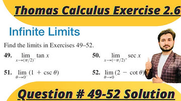 Thomas Calculus Exercise 2.6 Question # 49-52 solution|| Infinite Limits ||MSN Mathematician||