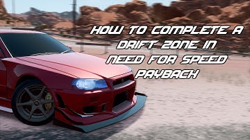 HOW TO COMPLETE A DRIFT ZONE IN NFS PAYBACK (You must watch in 720p)