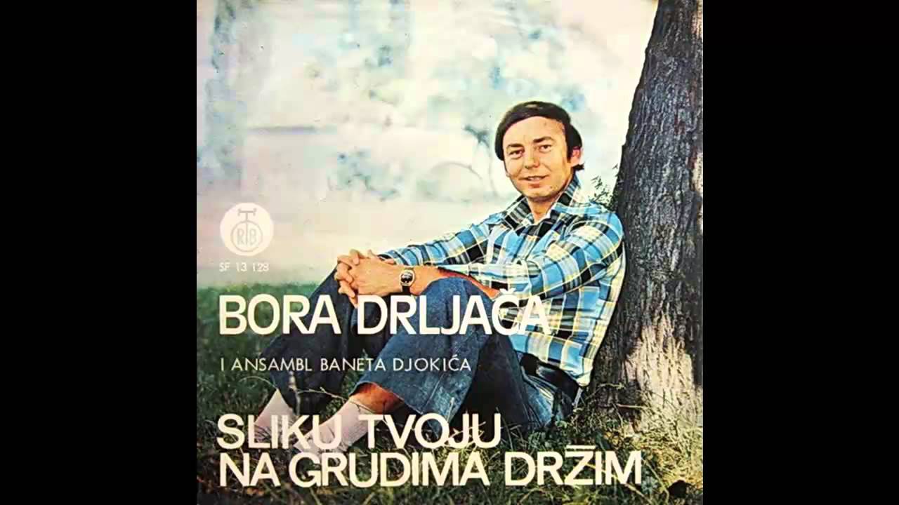 Bora Drljaca - Sliku tvoju na grudima drzim - (Audio 1976) HD