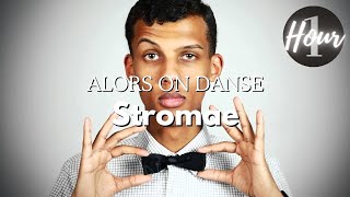 Stromae - Alors On Danse - 1 HOUR Loop - French English Spanish Lyrics - Français - Best Translation