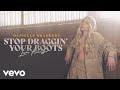 Danielle Bradbery - Stop Draggin' Your Boots (Live Acoustic / Audio)