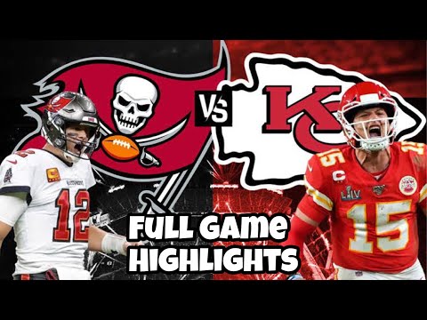 Kansas City Chiefs vs Tampa Bay Buccaneers | Super Bowl 2021 | Full Game Highlights