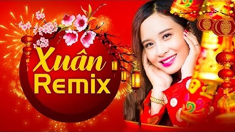 NHẠC TẾT 2021 - LIÊN KHÚC MỪNG XUÂN TÂN SỬU-ƯỚC NGUYỆN ĐẦU XUÂN REMIX - VƯƠNG HIẾU OFFICIAL #P41