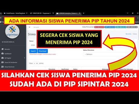 SILAHKAN CEK SISWA PENERIMA PIP 2024 SUDAH ADA DI PIP SIPINTAR 2024