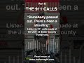 Part 6 : Audio from 911 calls during the Butler Trump rally on July 13