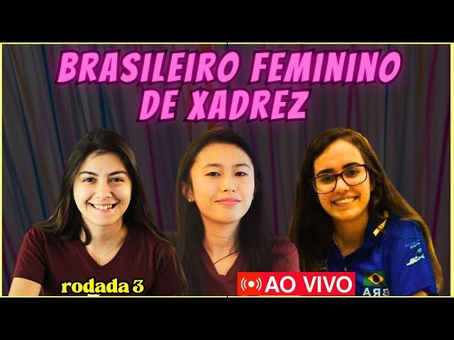 CRESCE A LUTA PELA LIDERANÇA DO CAMPEONATO BRASILEIRO FEMININO DE XADREZ  2023 - TORNEIO AO VIVO 