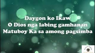 DAYGON KA (Karon ang adlaw sa Dios) with Lyrics by Kolariah Band