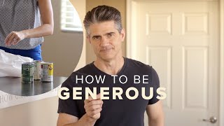 How to Become a More Generous Person