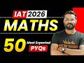 IAT 2026 Physics PYQs 🔥 | 50 Most Expected Questions for IAT Exam | Ankit sir