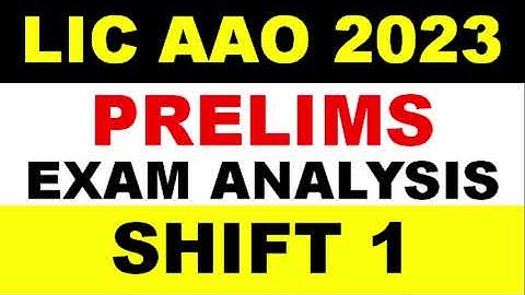 LIC AAO PRE 2023 (17 FEB) EXAM ANALYSIS (Shift 1) || LIC AAO Pre Exam 1st Shift Review
