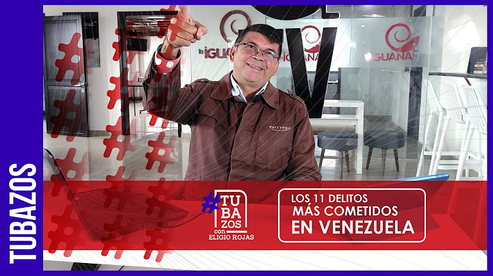 ¿Cuáles son los delitos más cometidos en Venezuela? Eligio Rojas lanza estos Tubazos
