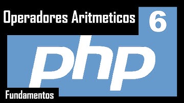 Operadores Aritmeticos en PHP [Curso de PHP] [6/18]