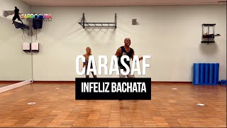 Carasaf - Infeliz Bachata “Bachata” Coreografía Sabrosura