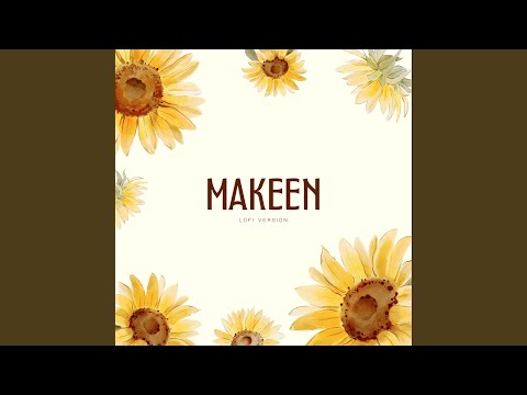 Makeen (Lofi Version)