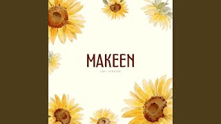 Makeen (Lofi Version)
