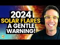 An urgent caution what the solar flares mean for you now  and what not to do michael sandler