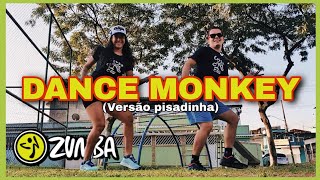 Dance Monkey - Versão Pisadinha | ZUMBA Coreografia | Karine Miranda