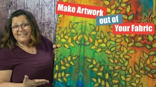Make Art with Fabric | Fabric on Canvas | Playing with Fabric