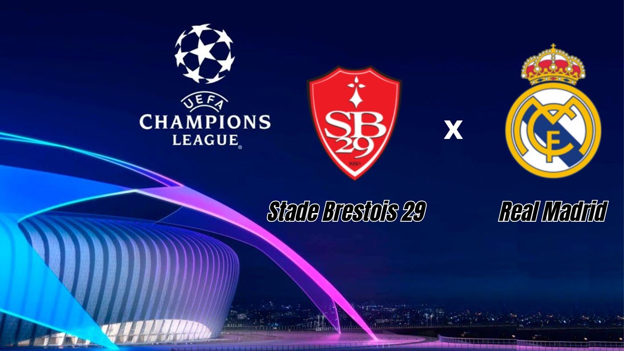 AO VIVO - Stade Brestois 29 X Real Madrid - { UEFA Champions League ...