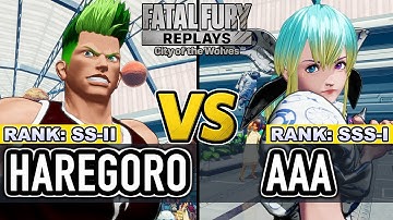 FF COTW ▰ HAREGORO (Dong Hwan) vs AAA (Hotaru) ▰ Fatal Fury CotW High Level Gameplay