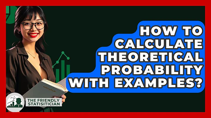 How To Calculate Theoretical Probability With Examples? - The Friendly Statistician
