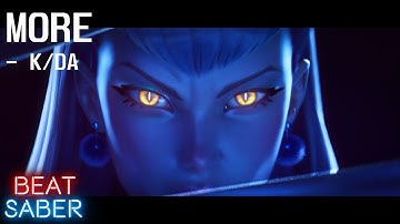 MORE - K/DA | Full Combo! | Beat Saber